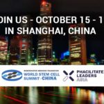 World Stem Cell Summit-CHINA and Phacilitate Leaders Asia taking place, October 15-16, at the Kerry Hotel Pudong Shanghai World Stem Cell Summit-CHINA and Phacilitate Leaders Asia taking place, October 15-16, at the Kerry Hotel Pudong Shanghai