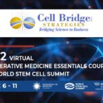 Cell Bridge Strategies Achieves Premier Consultant Firm Status at Virtual World Stem Cell Summit, June 6-11, 2022 Cell Bridge Strategies Achieves Premier Consultant Firm Status at Virtual World Stem Cell Summit, June 6-11, 2022