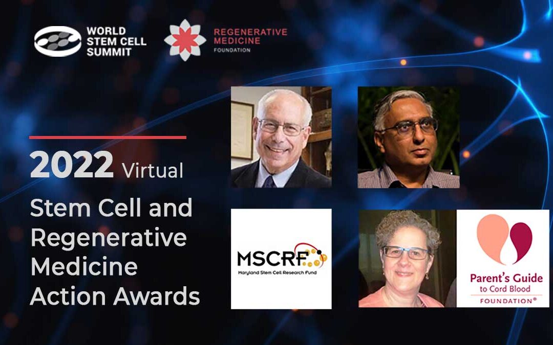Regenerative Medicine Foundation (RMF) Proudly Presents The 2022 “Stem Cell and Regenerative Medicine Action Award” Honorees
